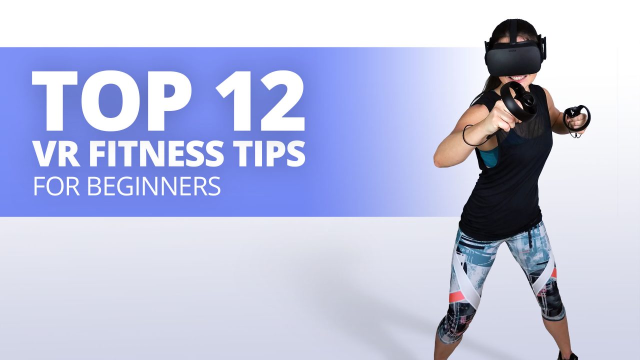 Best VR Fitness Tips for Beginners